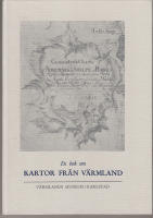 Värmland Förr och nu 1969, En bok om kartor från Värmland