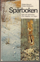 Spårboken Spår och spårtecken efter däggdjur och fåglar
