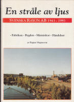 En stråle av ljus svenska rayon AB 1943-1993