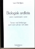 Biologisk ordlista, svensk-engels-svensk. Termer med förklaringar samt namn på djur och växter.