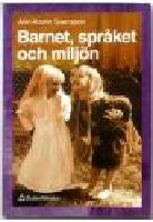 Barnet, språket och miljön. Från ord till mening.