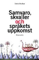 Samvaro, skvaller och språkets uppkomst