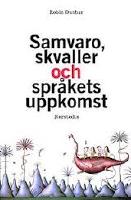 Samvaro, skvaller och språkets uppkomst