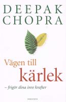 Vägen till kärlek - frigör dina inre krafter