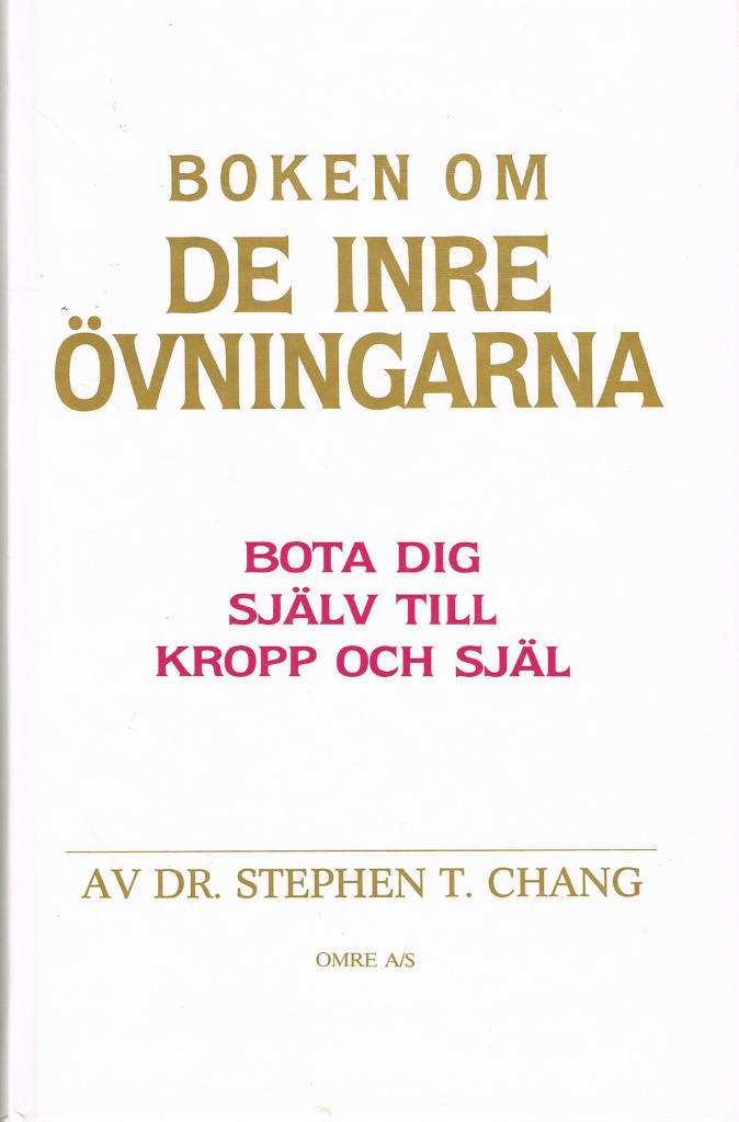 Boken om de inre övningarna - Bota dig själv till kropp och själ