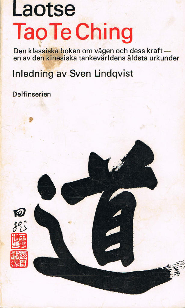 Tao te Ching. Tolkning av Erik Folke. Inledning av Sven Lindqvist.