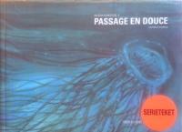 Passage en douce