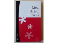 Med rätten i fokus.