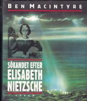 Sökandet efter Elisabeth Nietzsche.