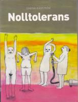 Nolltolerans.