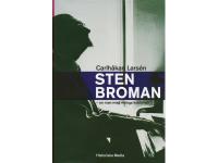 Sten Broman : en man med många kostymer