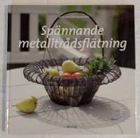 Spännande metalltrådsflätning