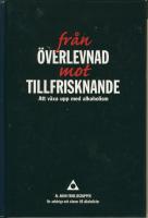 Från överlevnad mot tillfrisknande : att växa upp med alkoholism