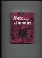 Sex, droger & tinnitus : 400 citat av rockstjärnor
