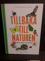 Tillbaka till naturen : allt du glömt och lite till