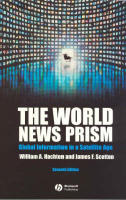 The World News Prism: Global Information in a Satellite Age, 7th Edition