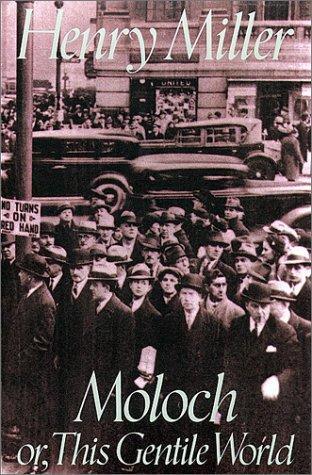 Moloch, or This gentile world