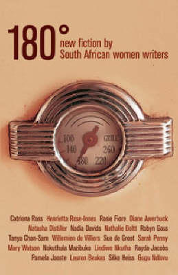 180⁰ : new fiction by South African women writers