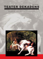 Teater Dekadens : tre dramer