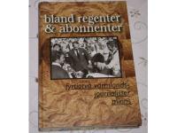 Bland regenter & abonnenter