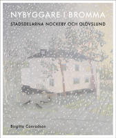 Nybyggare i Bromma : stadsdelarna Nockeby och Olovslund