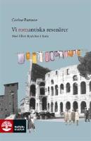 Vi romantiska resenärer - med Ellen Rydelius i Rom