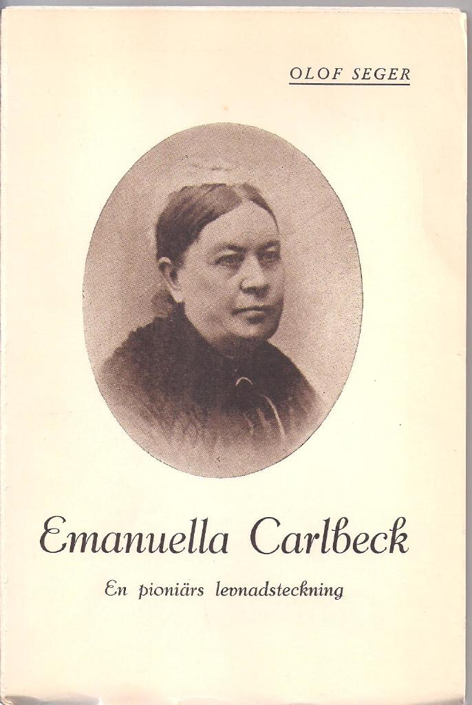 Emanuella Carlbeck - en pioniärs levnadsteckning