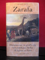 Zarafa - Historien om en giraffs väg från mörkaste Afrika till hjärtat av Paris