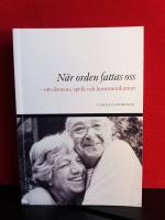 När orden fattas oss : om demens, språk och kommunikation