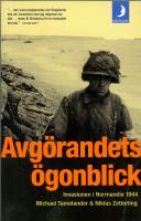 Avgörandets ögonblick : invasionen i Normandie 1944