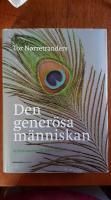 Den generösa människan : en naturhistoria om att göra sig omak för att få e