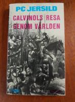 Calvinols resa genom världen : rövarroman