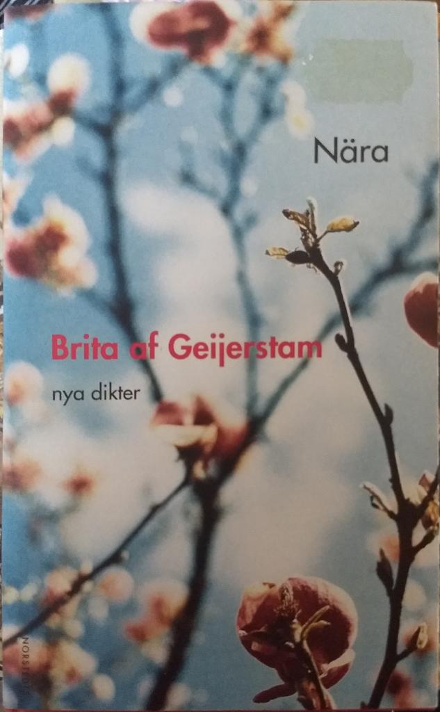 Nära. Nya dikter.