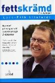 Fettskrämd / Lars-Erik Litsfeldt
