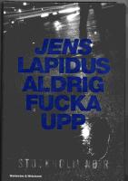 Aldrig Fucka upp, Stockholm noir
