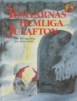 Tomtarnas hemliga julafton : efter en gammal tysk folksaga