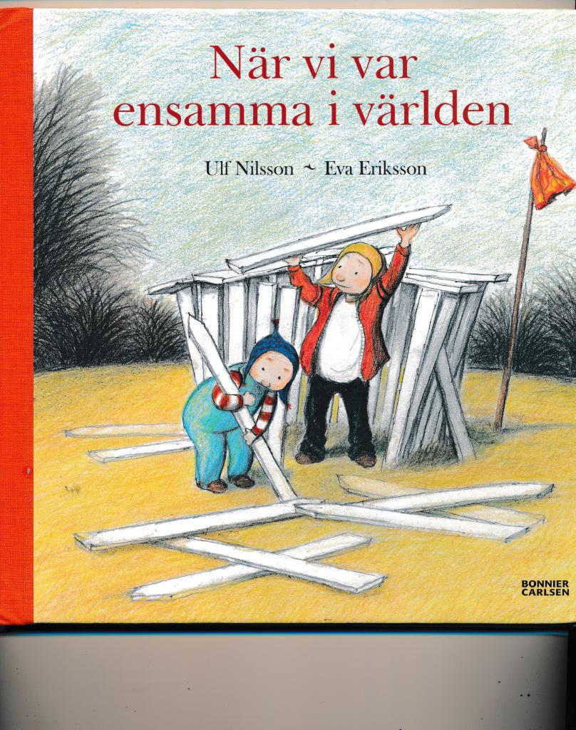 När vi var ensamma i världen
