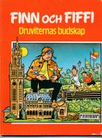Finn & Fiffi Druviternas budskap