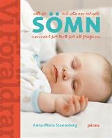 Allt du vill veta om barnets SÖMN, men varit för trött för att fråga om