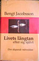 Livets längtan efter sig självt - Den skapande människan