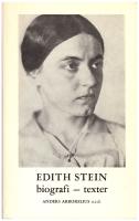 (S:TA TERESIA BENEDICTA AV KORSET, martyr, Europas skyddshelgon) Edith Stein. Biografi - texter.