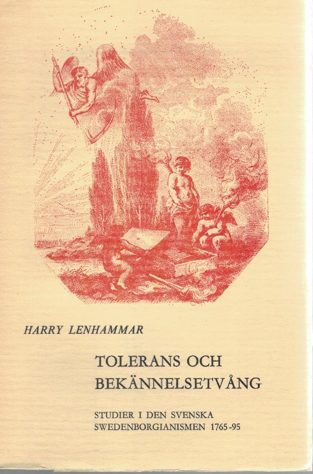 Tolerans och bekännelsetvång. Studier i den svenska swedenborgianismen 1765-95.