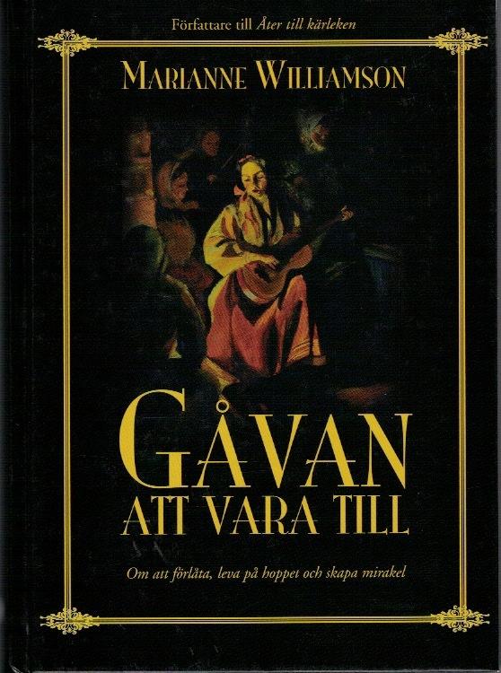 Gåvan att vara till. Om att förlåta, leva på hoppet och skapa mirakel.