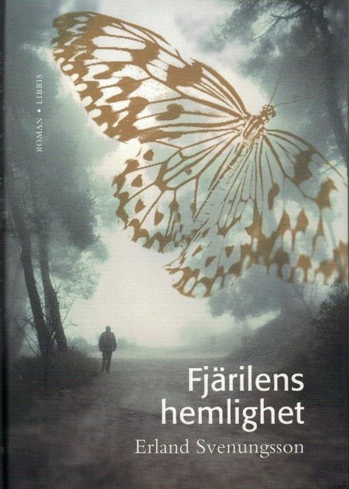 Fjärilens hemlighet. Roman.