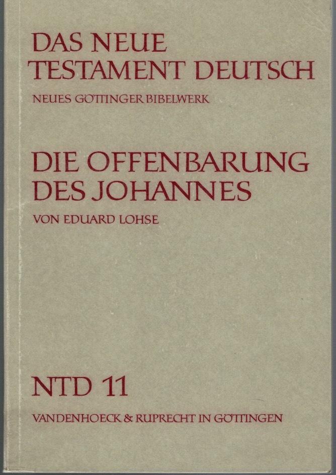 Die Offenbarung des Johannes. Übersetzt und erklärt von Eduard Lohse.