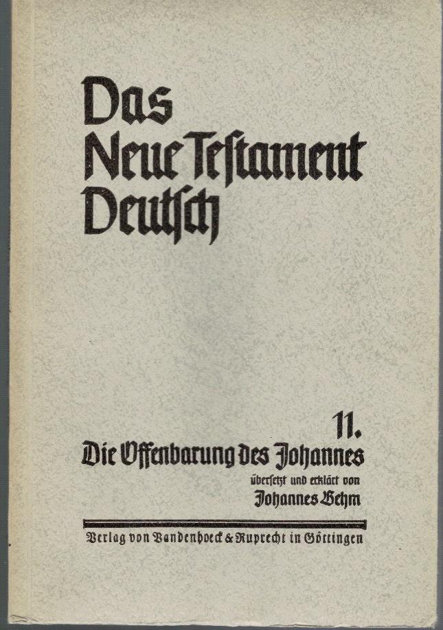 Die Offenbarung des Johannes übersetzt und erklärt.