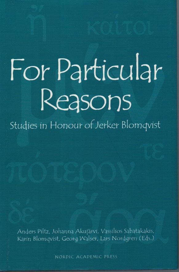 For particular reasons: Studies in honour of Jerker Blomqvist.