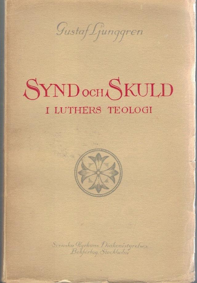 Synd och skuld i Luthers teologi.