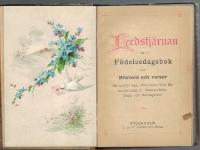 Ledstjernan. Födelsedagsbok med bibelord och verser för hvarje dag i året samt blad för anteckning af minnesvärda dagar och tilldragelser.
