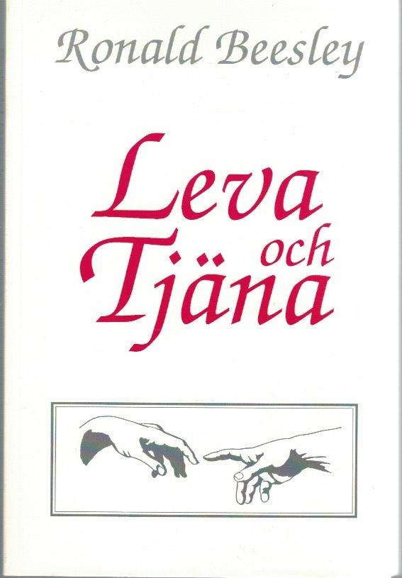 Leva och tjäna.